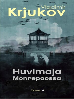 cover image of Huvimaja Monrepoossa
